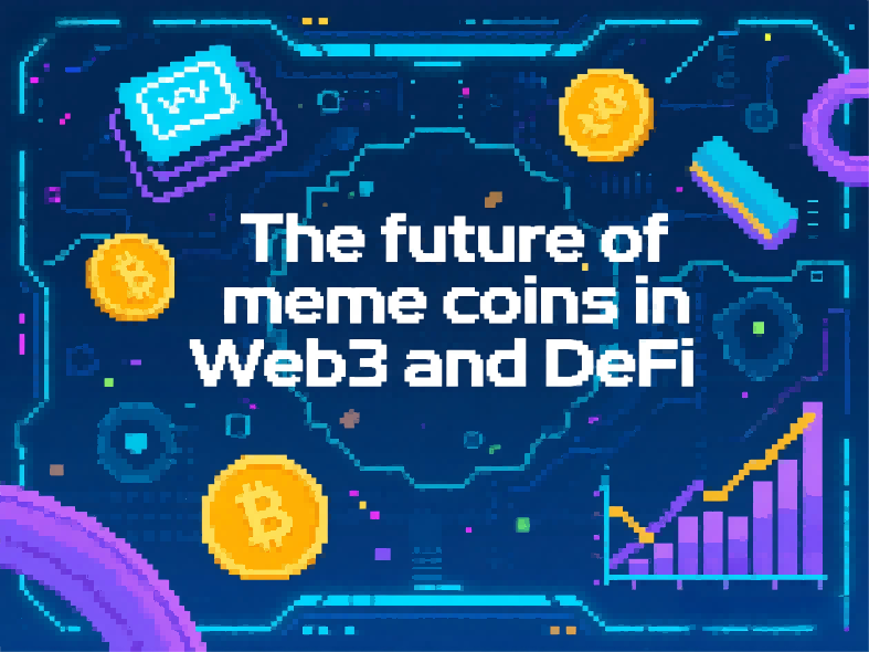The Future of Meme Coins in Web3 and DeFi
